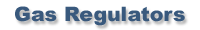 Gas Regulators Gas Regulators